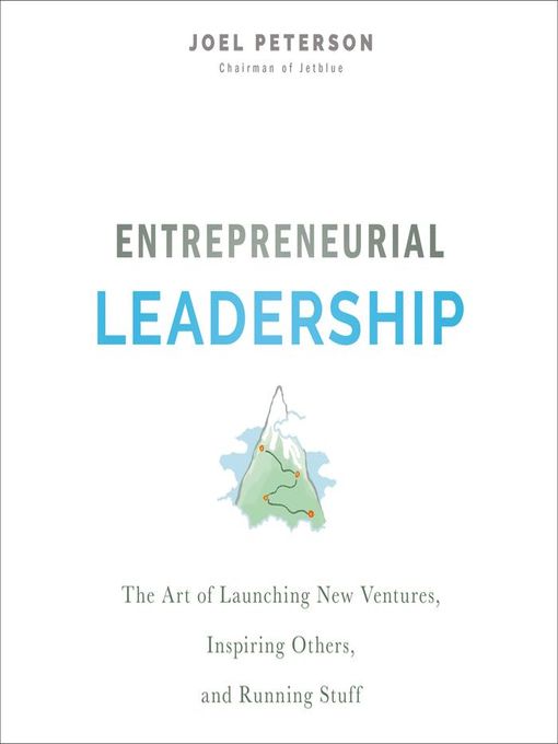 Title details for Entrepreneurial Leadership by Joel Peterson - Available